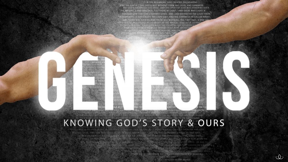 Genesis: Knowing God's Story & Ours