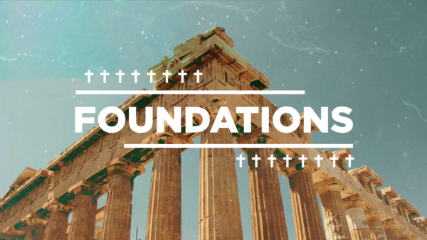 FOUNDATIONS || God Is... Image