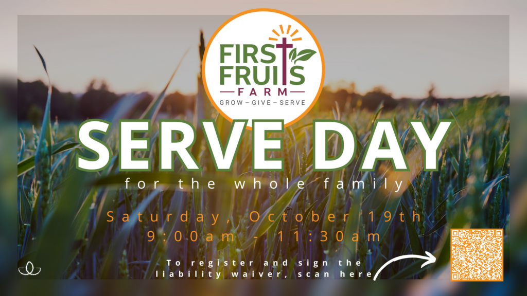 First Fruits Farm Serve Day